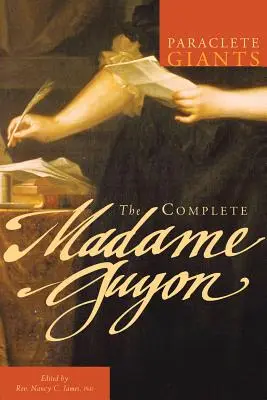 A teljes Madame Guyon - The Complete Madame Guyon