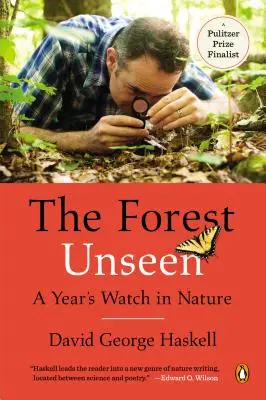 A láthatatlan erdő: Egy év megfigyelése a természetben - The Forest Unseen: A Year's Watch in Nature