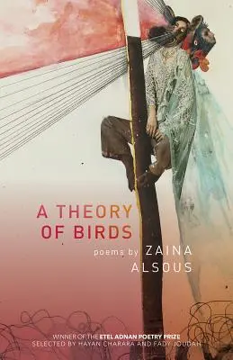 A madarak elmélete: Poems - A Theory of Birds: Poems