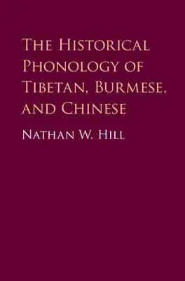 A tibeti, burmai és kínai nyelv történeti fonológiája - The Historical Phonology of Tibetan, Burmese, and Chinese