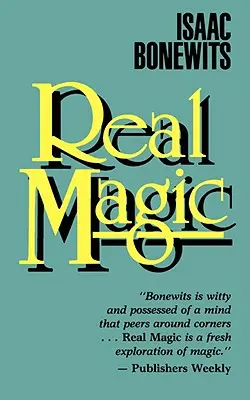 Valódi mágia: Bevezető értekezés a sárga fény alapelveiről - Real Magic: An Introductory Treatise on the Basic Principles of Yellow Light