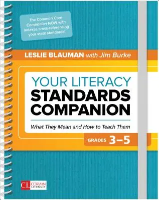 A műveltségi standardok társulata, 3-5. osztály: Mit jelentenek és hogyan tanítsuk őket - Your Literacy Standards Companion, Grades 3-5: What They Mean and How to Teach Them