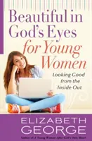 Gyönyörű Isten szemében fiatal nőknek - Beautiful in God's Eyes for Young Women