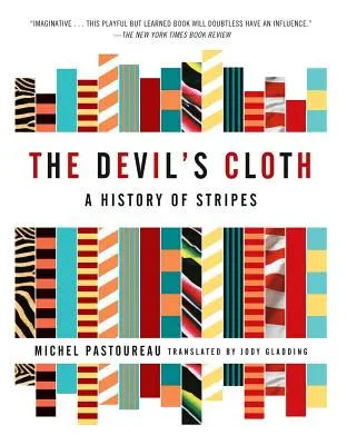 Az ördög ruhája: A csíkok története - The Devil's Cloth: A History of Stripes