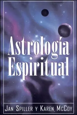 Astrologia Espiritual (Spirituális asztrológia) - Astrologia Espiritual (Spiritual Astrology)