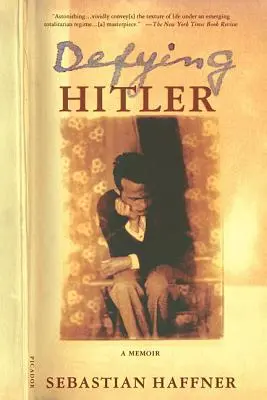 Dacolva Hitlerrel: A Memoir - A Memoir - Defying Hitler: A Memoir