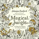 Varázslatos dzsungel - Tintás expedíció és kifestőkönyv - Magical Jungle - An Inky Expedition & Colouring Book