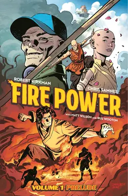 Fire Power by Kirkman & Samnee 1. kötet: Prelúdium - Fire Power by Kirkman & Samnee Volume 1: Prelude