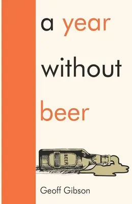 Egy év sör nélkül - A Year Without Beer