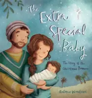 Az extra különleges baba: A karácsonyi ígéret története - The Extra Special Baby: The Story of the Christmas Promise