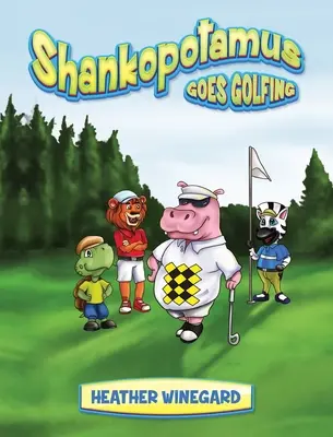 Shankopotamus golfozni megy - Shankopotamus Goes Golfing