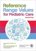 Referenciatartomány-értékek a gyermekgyógyászati ellátáshoz - Reference Range Values for Pediatric Care