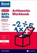 Bond SATs Skills: Arithmetic Workbook - 9-10 éveseknek - Bond SATs Skills: Arithmetic Workbook - 9-10 years