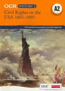 OCR A Level History A2: Civil Rights in the USA 1865-1992 (Polgári jogok az USA-ban 1865-1992) - OCR A Level History A2: Civil Rights in the USA 1865-1992