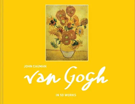 Van Gogh: 50 mű - Van Gogh: In 50 Works