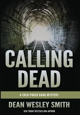 Calling Dead: A Cold Poker Gang Rejtélye - Calling Dead: A Cold Poker Gang Mystery