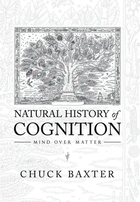 A megismerés természettörténete: Mind over Matter - Natural History of Cognition: Mind over Matter