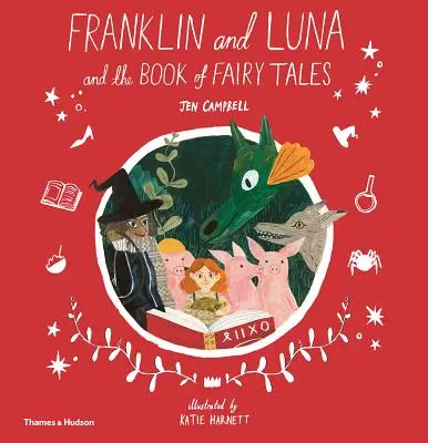 Franklin és Luna és a Mesekönyv - Franklin and Luna and the Book of Fairy Tales