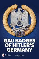 A hitleri Németország Gau-jelvényei - Gau Badges of Hitler's Germany