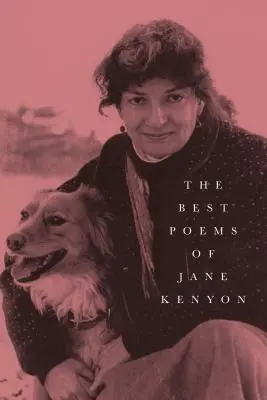 Jane Kenyon legjobb versei: Poems - The Best Poems of Jane Kenyon: Poems