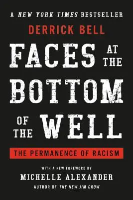 Arcok a kút fenekén: A rasszizmus állandósága - Faces at the Bottom of the Well: The Permanence of Racism