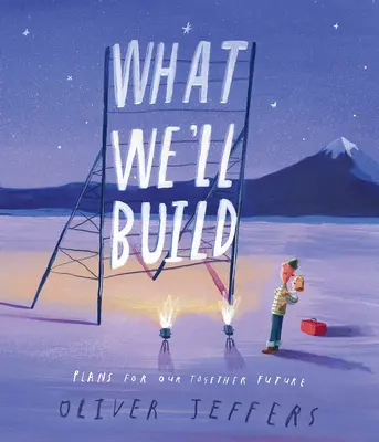 Mit fogunk építeni: Tervek a közös jövőnkről - What We'll Build: Plans for Our Together Future