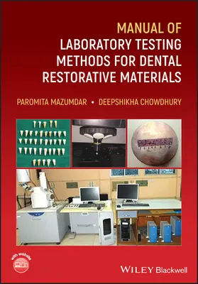 A fogpótló anyagok laboratóriumi vizsgálati módszereinek kézikönyve - Manual of Laboratory Testing Methods for Dental Restorative Materials