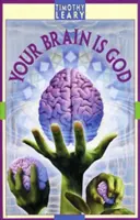 Az agyad Isten - Your Brain Is God