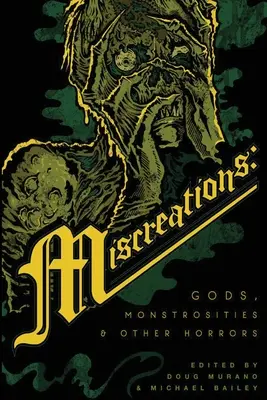 Miscreations: Szörnyetegek és egyéb borzalmak - Miscreations: Gods, Monstrosities & Other Horrors