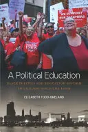 Politikai nevelés: A fekete politika és az oktatási reform Chicagóban az 1960-as évek óta - A Political Education: Black Politics and Education Reform in Chicago Since the 1960s