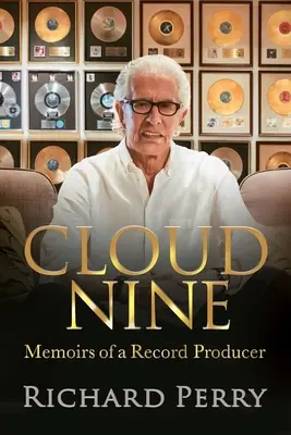 Cloud Nine: Egy lemezproducer emlékiratai - Cloud Nine: Memoirs of a Record Producer