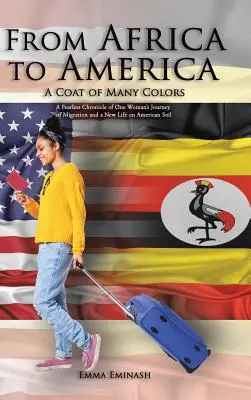 Afrikából Amerikába: A Coat of Many Colors - From Africa to America: A Coat of Many Colors