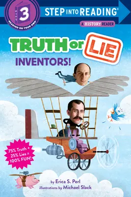 Igazság vagy hazugság: Feltalálók! - Truth or Lie: Inventors!