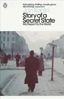 Egy titkos állam története: Jelentésem a világnak - Story of a Secret State: My Report to the World