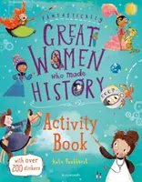 Fantastically Great Women Who Made History Activity Book (angol nyelven) - Fantastically Great Women Who Made History Activity Book