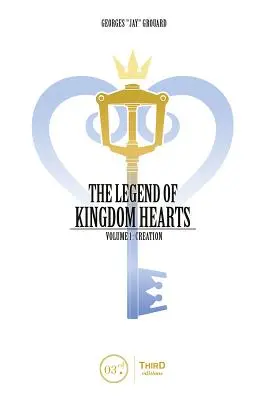 Legenda Kingdom Hearts 1. díl: Stvoření - The Legend of Kingdom Hearts Volume 1: Creation