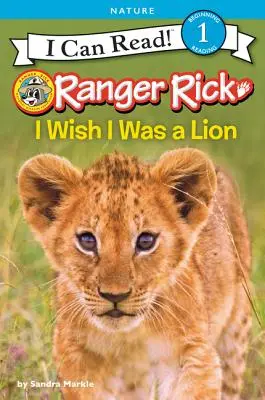 Ranger Rick: Bárcsak oroszlán lennék - Ranger Rick: I Wish I Was a Lion