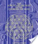 Az élet virágának ősi titka - The Ancient Secret of the Flower of Life