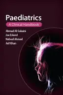 Gyermekgyógyászat: Klinikai kézikönyv - Paediatrics: A Clinical Handbook