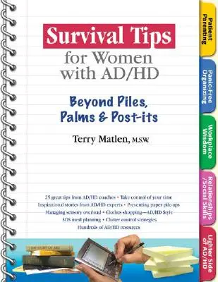 Túlélési tippek Ad/HD-s nőknek: Túl a kupacokon, tenyereken és matricákon - Survival Tips for Women with Ad/HD: Beyond Piles, Palms & Stickers