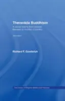 A théraváda buddhizmus: Társadalomtörténet az ókori Benarestől a modern Colombóig - Theravada Buddhism: A Social History from Ancient Benares to Modern Colombo