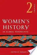 Nőtörténet globális perspektívában, 2. kötet - Women's History in Global Perspective, Volume 2