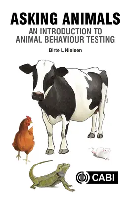 Kérdező állatok: Bevezetés az állatok viselkedésének vizsgálatába - Asking Animals: An Introduction to Animal Behaviour Testing