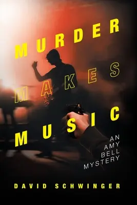 A gyilkosság zenét csinál: Egy Amy Bell rejtély - Murder Makes Music: An Amy Bell Mystery