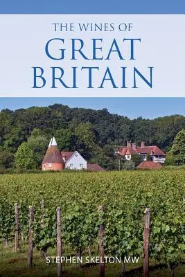 Nagy-Britannia borai - The wines of Great Britain