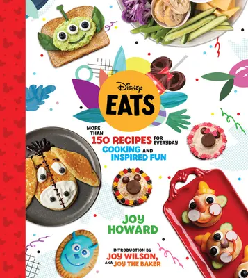 Disney Eats: Több mint 150 recept a mindennapi főzéshez és az ihletett szórakozáshoz - Disney Eats: More Than 150 Recipes for Everyday Cooking and Inspired Fun