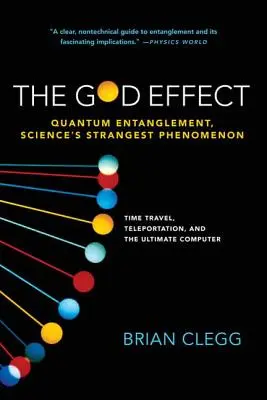 Az Isten-hatás: Kvantum összefonódás, a tudomány legfurcsább jelenségei - The God Effect: Quantum Entanglement, Science's Strangest Phenomenon