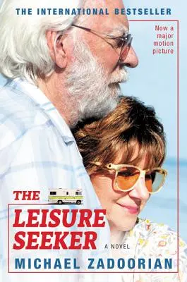 The Leisure Seeker [Film Tie-In] - The Leisure Seeker [Movie Tie-In]