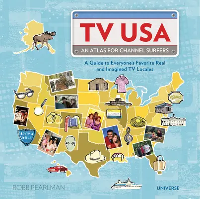 TV USA: Atlasz a csatornaszörfösöknek - TV USA: An Atlas for Channel Surfers