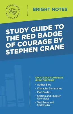 Tanulmányi útmutató Stephen Crane A bátorság vörös jelvénye című könyvéhez - Study Guide to The Red Badge of Courage by Stephen Crane